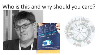 Who is this and why should you care?
 