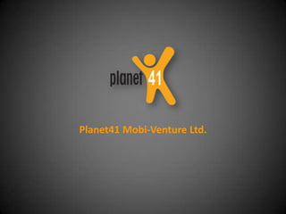 Planet41 Mobi-Venture Ltd. 