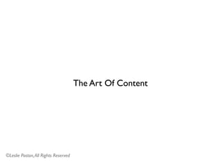 The Art Of Content




©Leslie Poston, All Rights Reserved
 