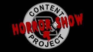 Content Project Horror Show