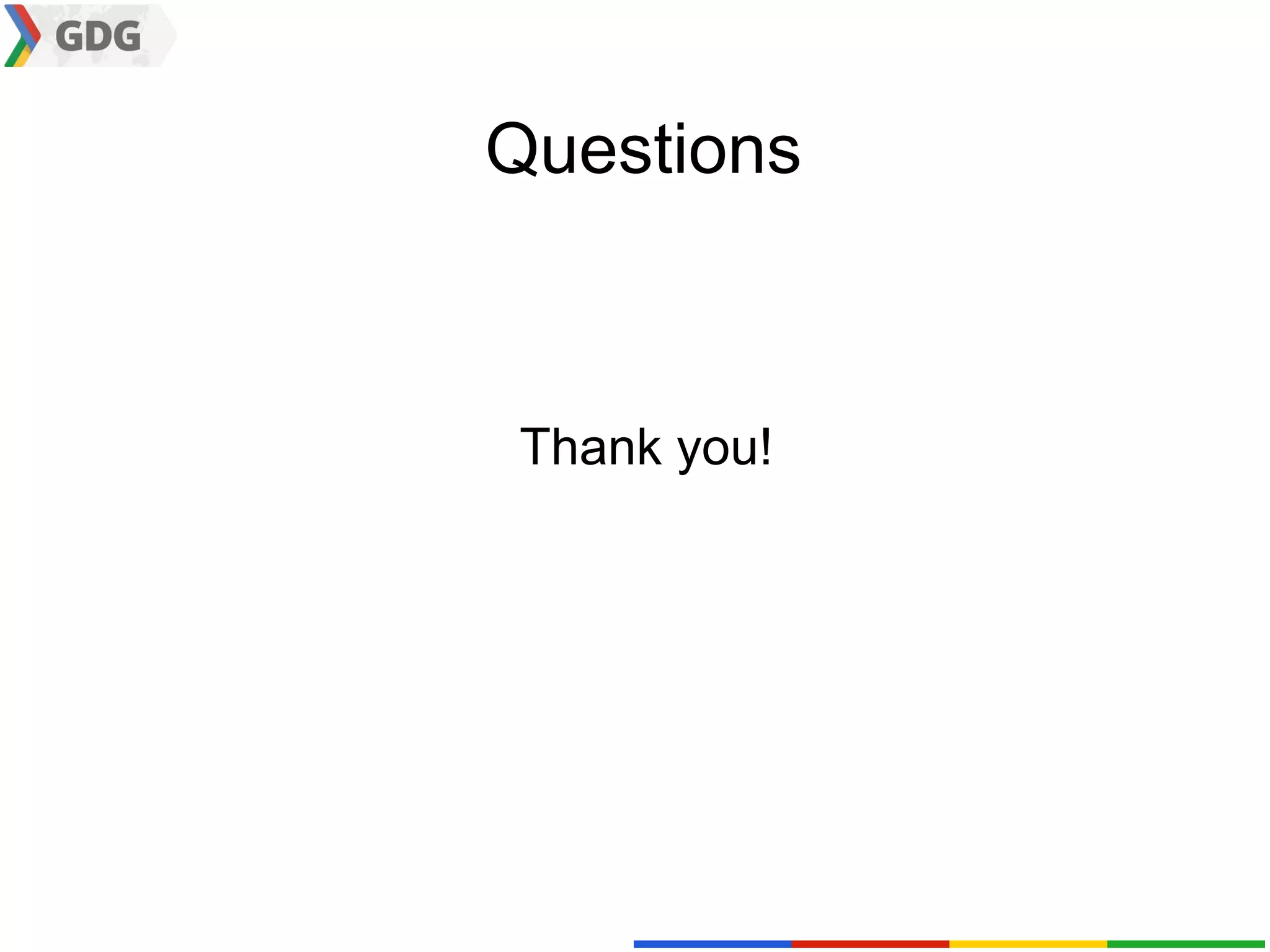 Questions



Thank you!
 