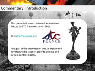 Commentary: Introduction
This presentation was delivered as a webinar
hosted by STC France on July 8, 2014.
See http://stc...