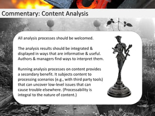 Commentary: Content Analysis
All analysis processes should be welcomed.
The analysis results should be integrated &
displa...