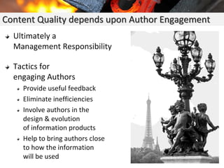 Ultimately a
Management Responsibility
Tactics for
engaging Authors
Provide useful feedback
Eliminate inefficiencies
Invol...