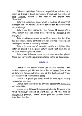 In Roman mythology, Saturn is the god of agriculture. He is
known as Cronus in Greek mythology. Cronus was the father of
Z...