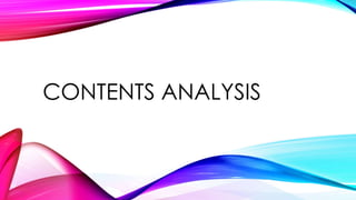 CONTENTS ANALYSIS
 