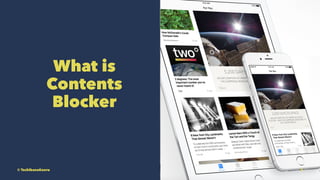 What is
Contents
Blocker
? TachibanaKaoru 3
 