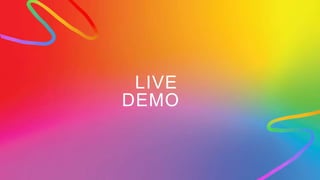 LIVE
DEMO
 