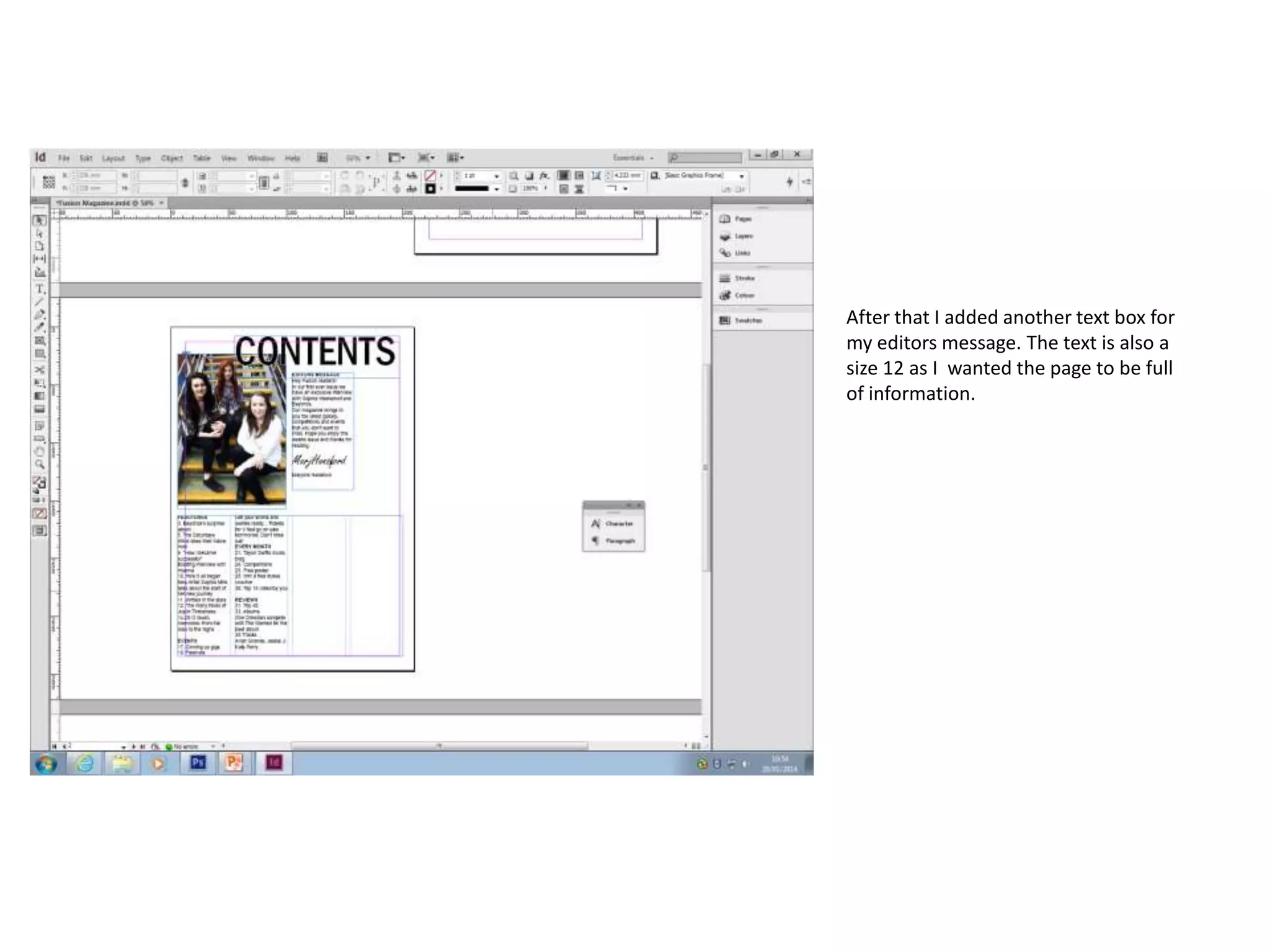 After that I added another text box for
my editors message. The text is also a
size 12 as I wanted the page to be full
of information.

 