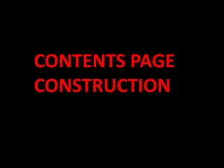 CONTENTS PAGE CONSTRUCTION 
