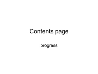 Contents page progress 