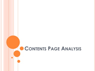 CONTENTS PAGE ANALYSIS

 