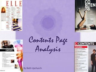 Contents Page
Analysis
By Beth Upchurch
 