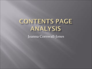 Joanna Cornwall-Jones
 