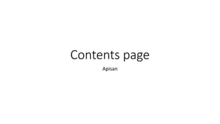 Contents page
Apisan
 