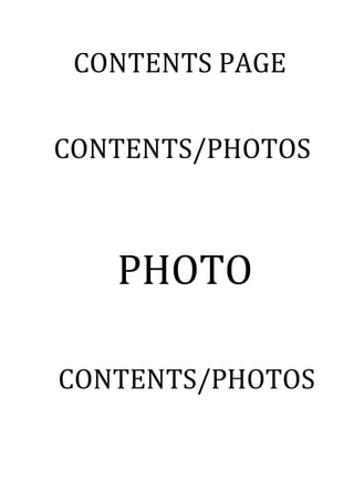 CONTENTS PAGE
PHOTO
CONTENTS/PHOTOS
CONTENTS/PHOTOS
 