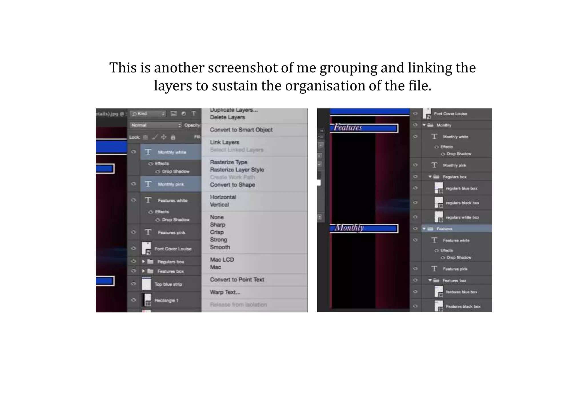 This is another screenshot of me grouping and linking the
layers to sustain the organisation of the file.
 