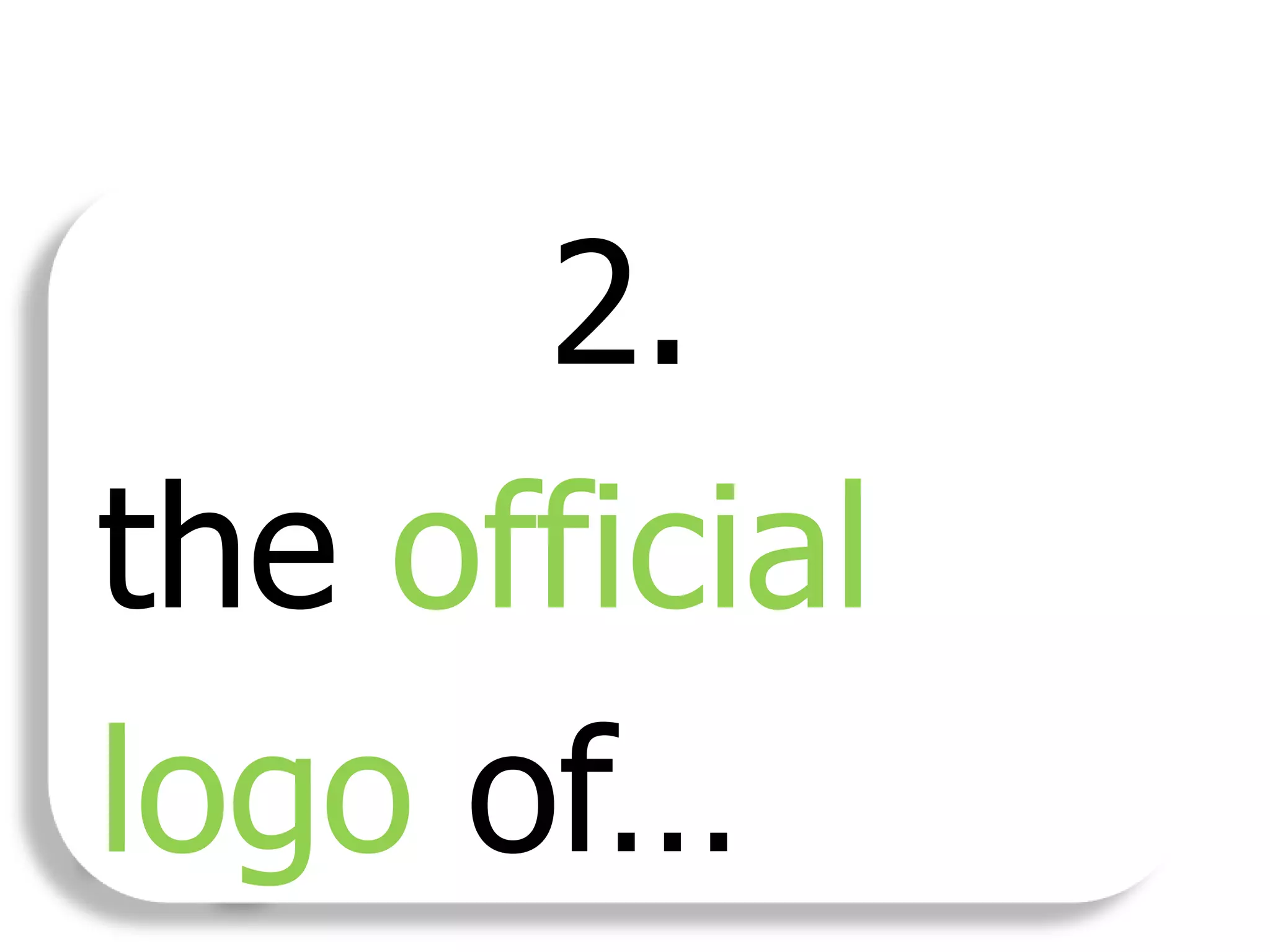 2.
the official
logo of