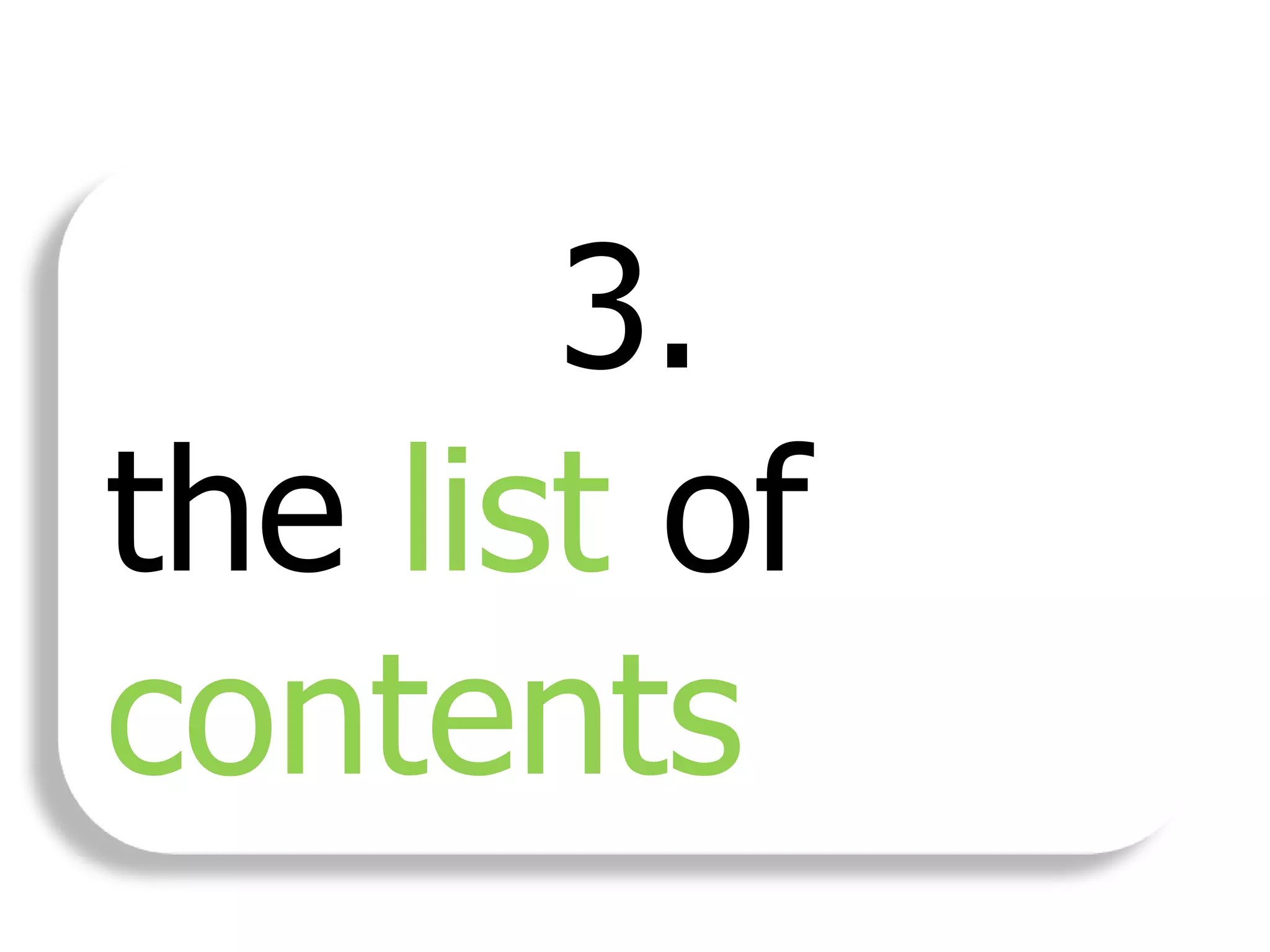3.
the list of
contents