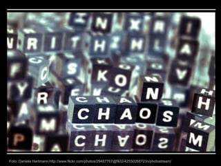 Foto: Daniela Hartmann http://www.flickr.com/photos/29487767@N02/4255026872/in/photostream/
 