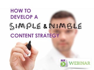 HOW TO
DEVELOP A

&
CONTENT STRATEGY

 