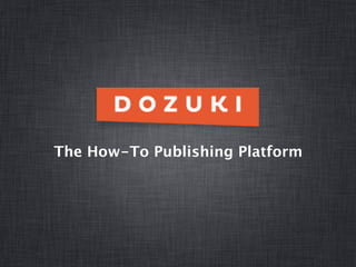 The How-To Publishing Platform
 