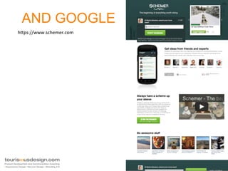 AND GOOGLE
                             hTp://utrip.com	
  
hTps://www.schemer.com	
  




                                                   33	
  
 