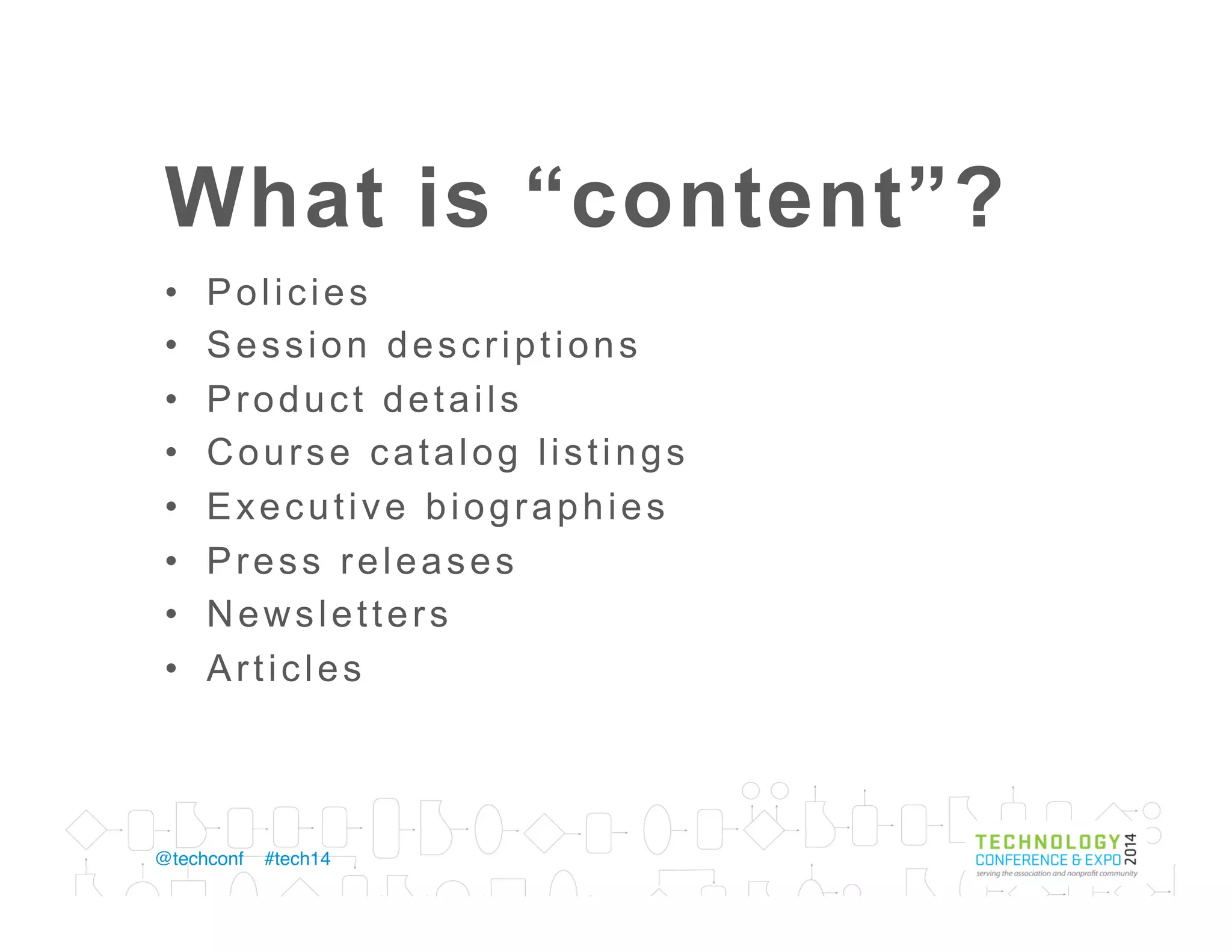Content is…
Event
Product
Class
Program
Research
 