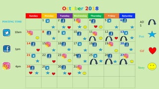 Post
Gif
Story
POSTING TIME
10am
1pm
4pm
AD
S
 