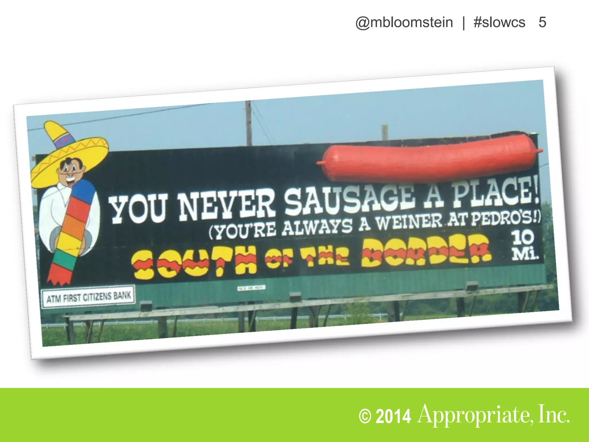 @mbloomstein | #slowcs 5
© 2014
 