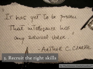 3. Recruit the right skillsby TheAlieness GiselaGiardino²³