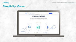 Content Strategy & Innovation Summit 2019
Simplicity: Oscar
33
 