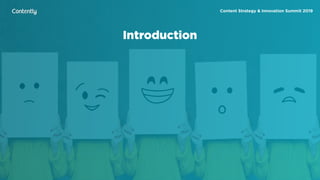 X
Introduction
Content Strategy & Innovation Summit 2019
 