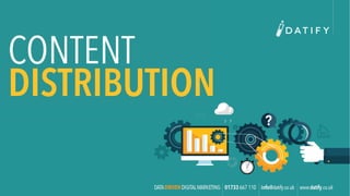 CONTENT
DISTRIBUTION
 