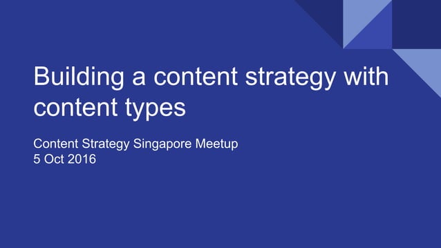 Building a content strategy with content types | PPT