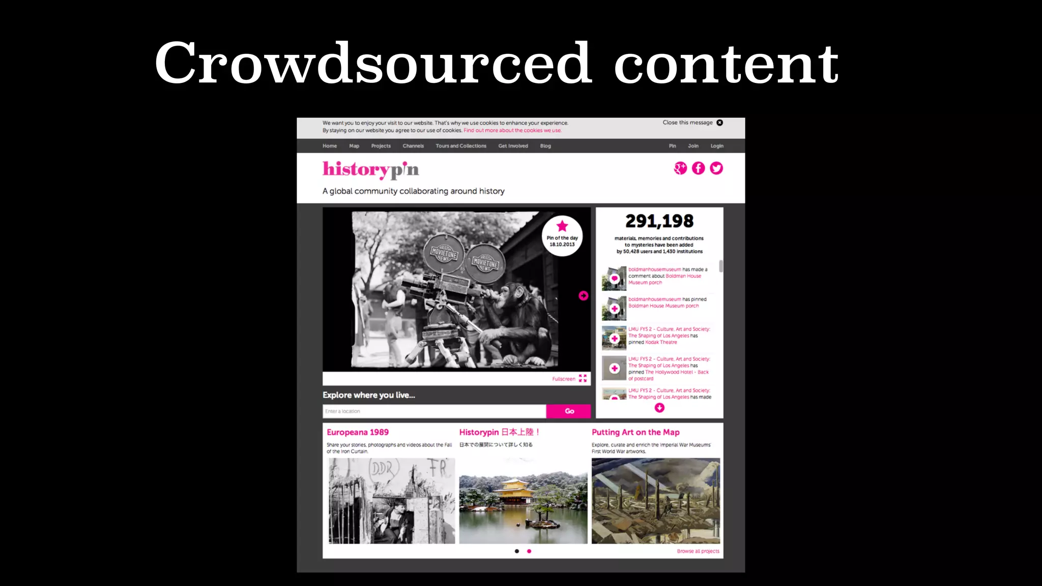 Crowdsourced content
 