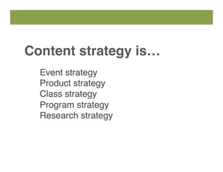 Content strategy roadmap - ASAE Tech2015 Slide 13
