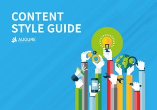 CONTENT
STYLE GUIDE
 