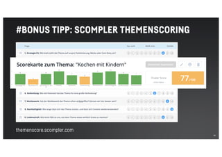 53
#BONUS TIPP: SCOMPLER THEMENSCORING
themenscore.scompler.com
 
