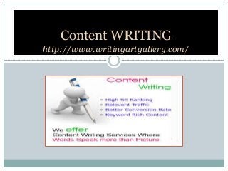 Content WRITING
http://www.writingartgallery.com/
 