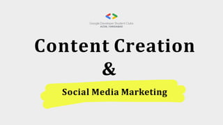Content Creation
&
Social Media Marketing
 