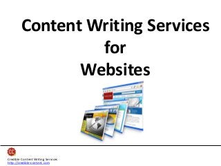 Content Writing Services
for
Websites

Credible Content Writing Services
http://credible-content.com

 