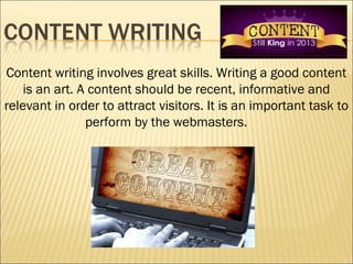 Content writing involves great skills. Writing a good content
    is an art. A content should be recent, informative and
r...