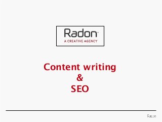 Content writing
&
SEO
 