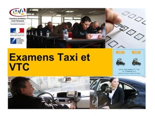 Examens Taxi et
VTC
 