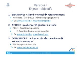 Où?$
Supports(numériques
1. Sites&web
! Présentation+de+la+société+et+de+ses+activités
! Actualités
! E!commerce&:&Fiches&produits
2. Blogs
! Billets
!Atouts:'livrer'des'avis,'traiter'l’actualité
+"possibilité"de"commentaires"des"internautes
3. Réseaux(sociaux
! (voir&formation&spécifique&« communiquer*sur*les*RS »)
retis&&&&
www.retis.be
Contenu'et'écriture'web'! (c)$D.$JACOB$(2016)
Particularités+de+la
communication)en)ligne)2.0
• Quasi&synchrone
! Temps&réel
• Amplification,de,l’audience
! Bouche'à'oreille
• Amplification,de,la,visibilité,et,de,la,vitesse,:,
! ce#sont#les#membres#de#la#communauté#qui#relayent#
• Amplification…-du-bruit
retis&&&&
www.retis.be
Contenu'et'écriture'web'! (c)$D.$JACOB$(2016)
 