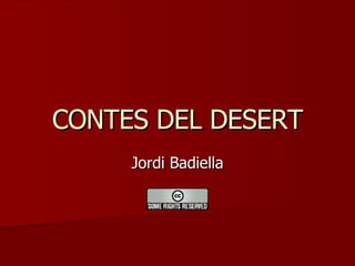 CONTES DEL DESERT Jordi Badiella 