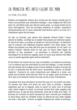 ­ 13 ­
La princesa més intel∙ligent del món
Cesc Besora, Àlex Garzón
 