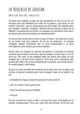 ­ 15 ­
La revelació de Griselda
Núria Castro, Martí Pérez, Francisco Viso
 