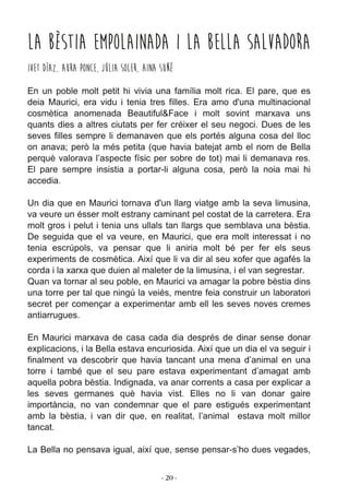 ­ 20 ­
La Bèstia empolainada i la Bella salvadora
Ivet Díaz, Aura Ponce, Júlia Soler, Aina Suñé
 